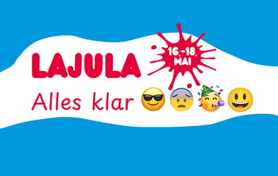 LaJuLa 2025 – alles klar